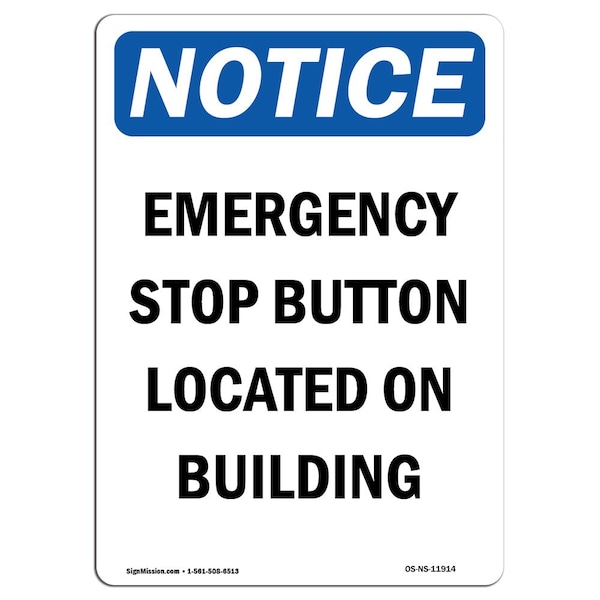 Safety Sign, OSHA Notice, 5" Height, Emergency Stop Button Located Sign, Portrait, 10PK